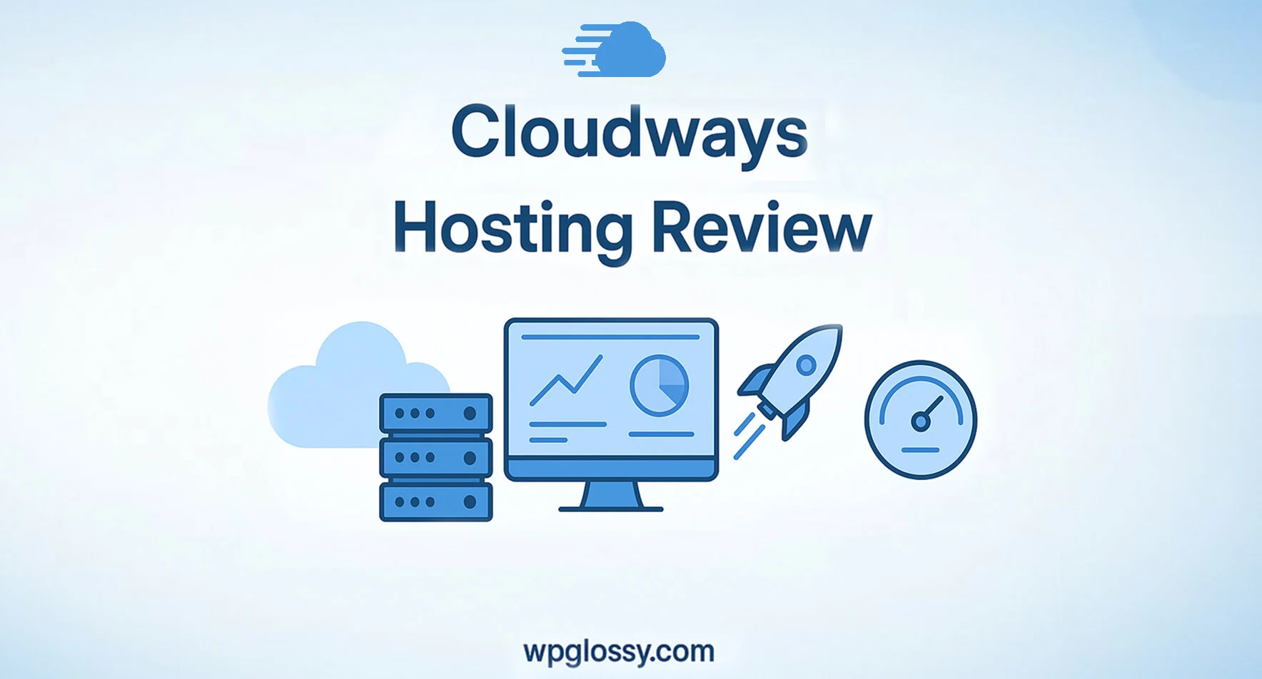 Cloudways Hosting Review 2026: Powerful Managed Cloud Hosting Explained